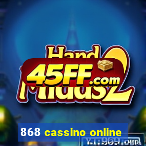 868 cassino online